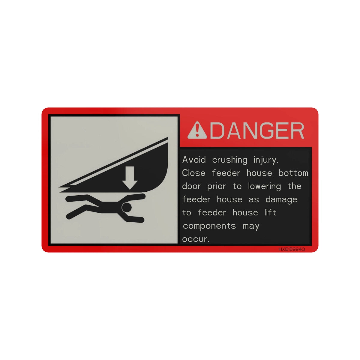 John Deere HXE159943: Bottom Door Warning Label